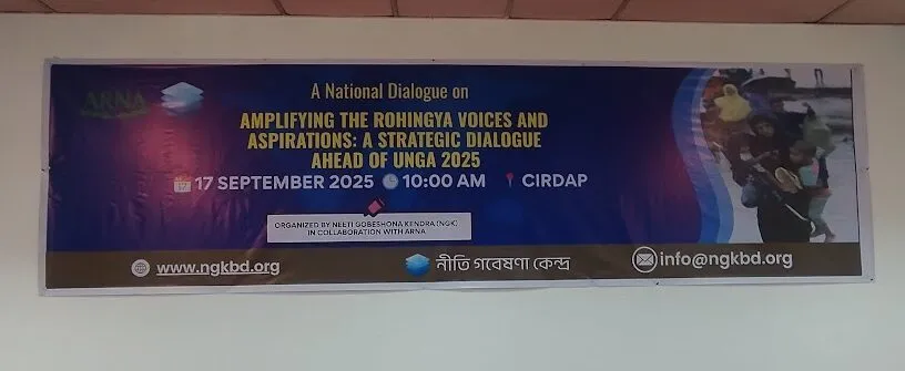Working towards a national consensus on Bangladesh's Rohinga policy: A steategic dialogue ahead of UNGA 2025